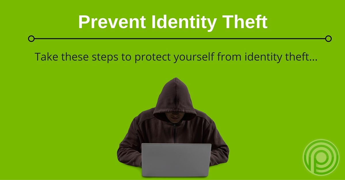 Steps to Protect Yourself from Identity Theft - Pierce Firm, PLLC Steps to Protect Yourself from Identity Theft - Pierce Firm, PLLC