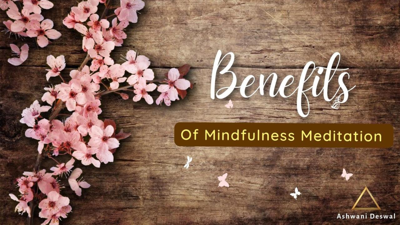 What Are The Benefits Of Mindfulness Meditation For Health?