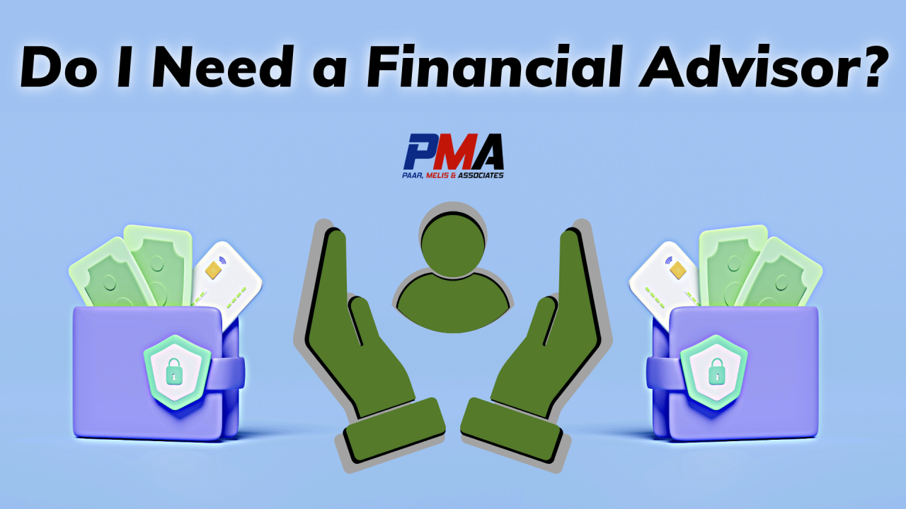 What Are The Benefits Of Working With A Financial Advisor